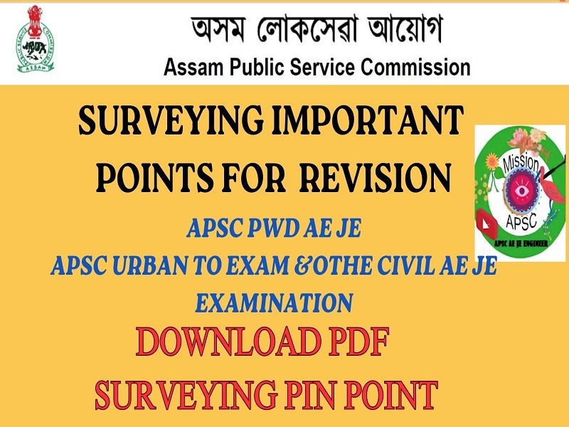 SURVEYING SHORT REVISION PPT FOR APSC AE JE CIVIL EXAMINATION