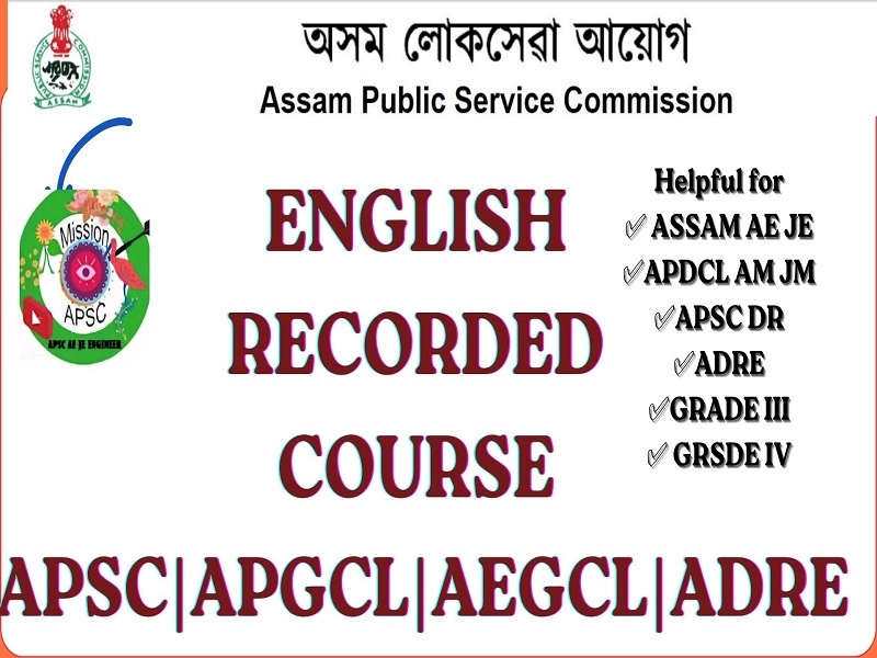 Comprehensive English Course for APSC, APDCL, AEGCL, and DR Examinations #ADRE #GRIII#PRE RECORDED