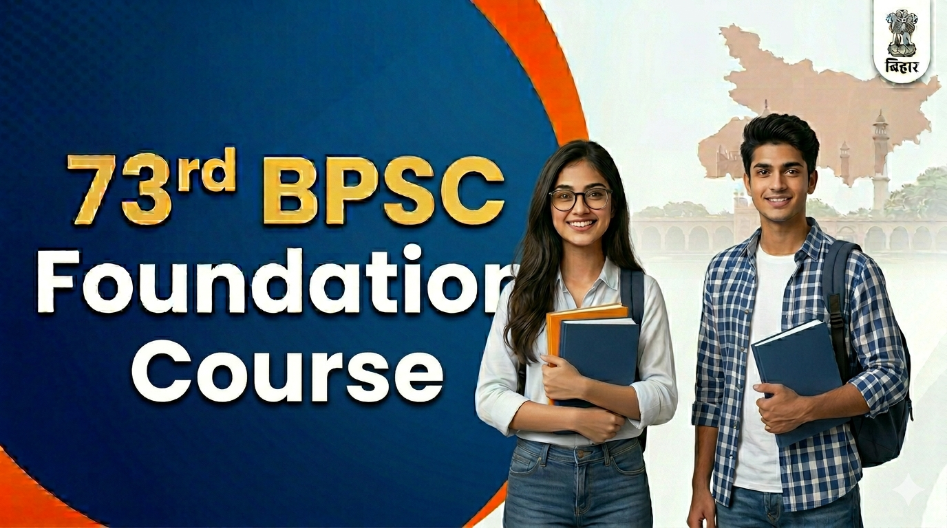 73rd BPSC Foundation Course