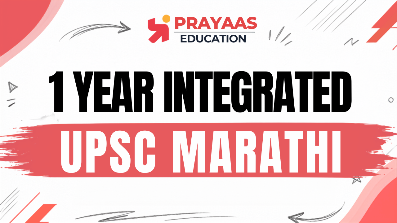 PRAYAAS 1 YEAR Integrated Batch UPSC 2027 ( MARATHI)