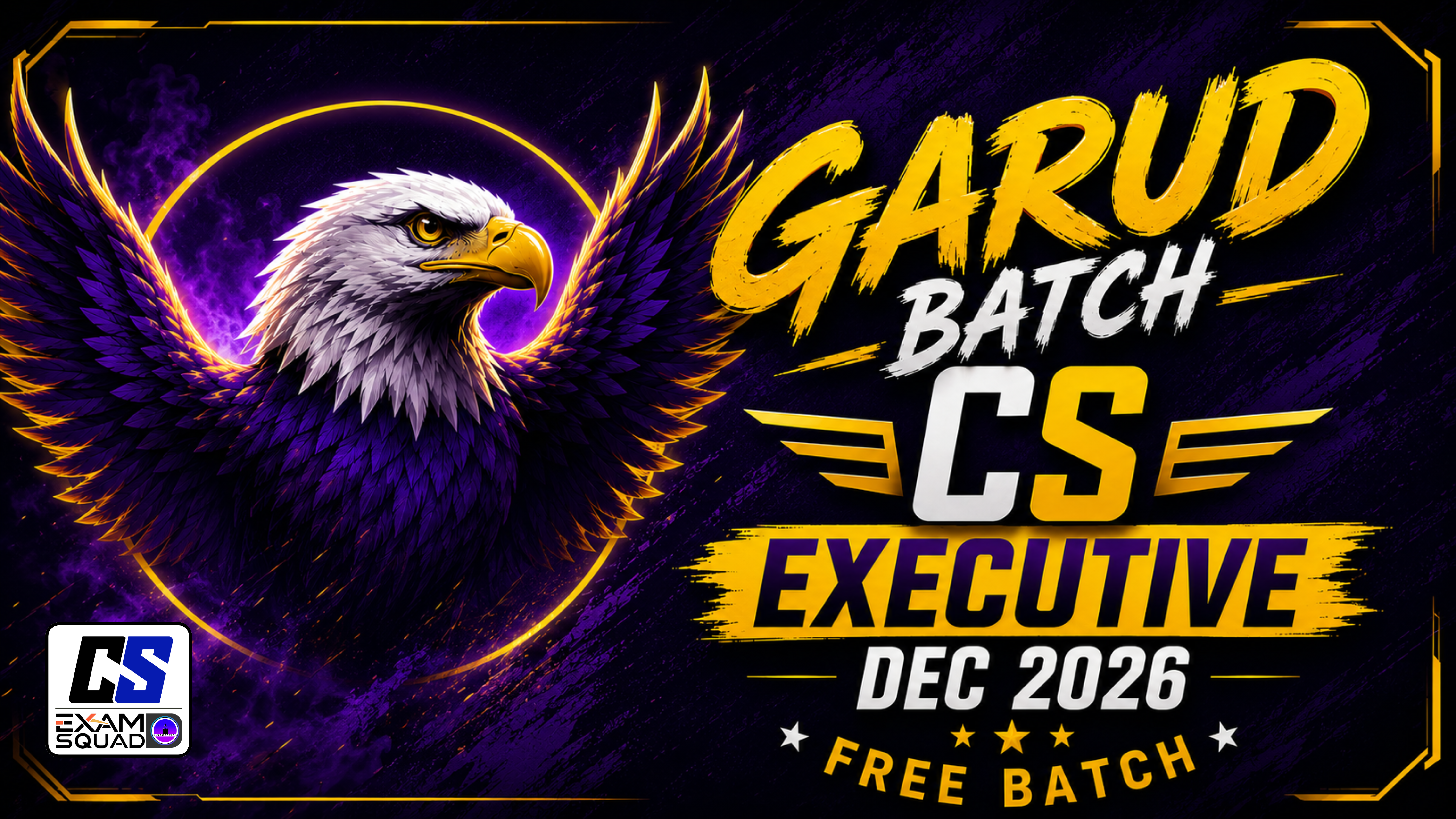 🦅 Free Garud Batch | CS Executive | Dec 2026 | CL + JIGL + SBIL