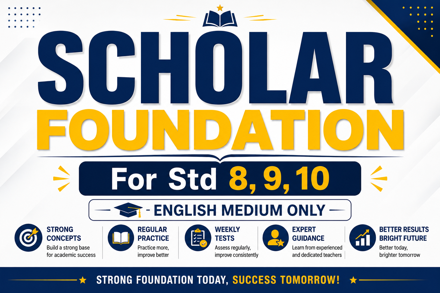 SCHOLAR FOUNDATION For Std. 8, 9 & 10 (English Medium)