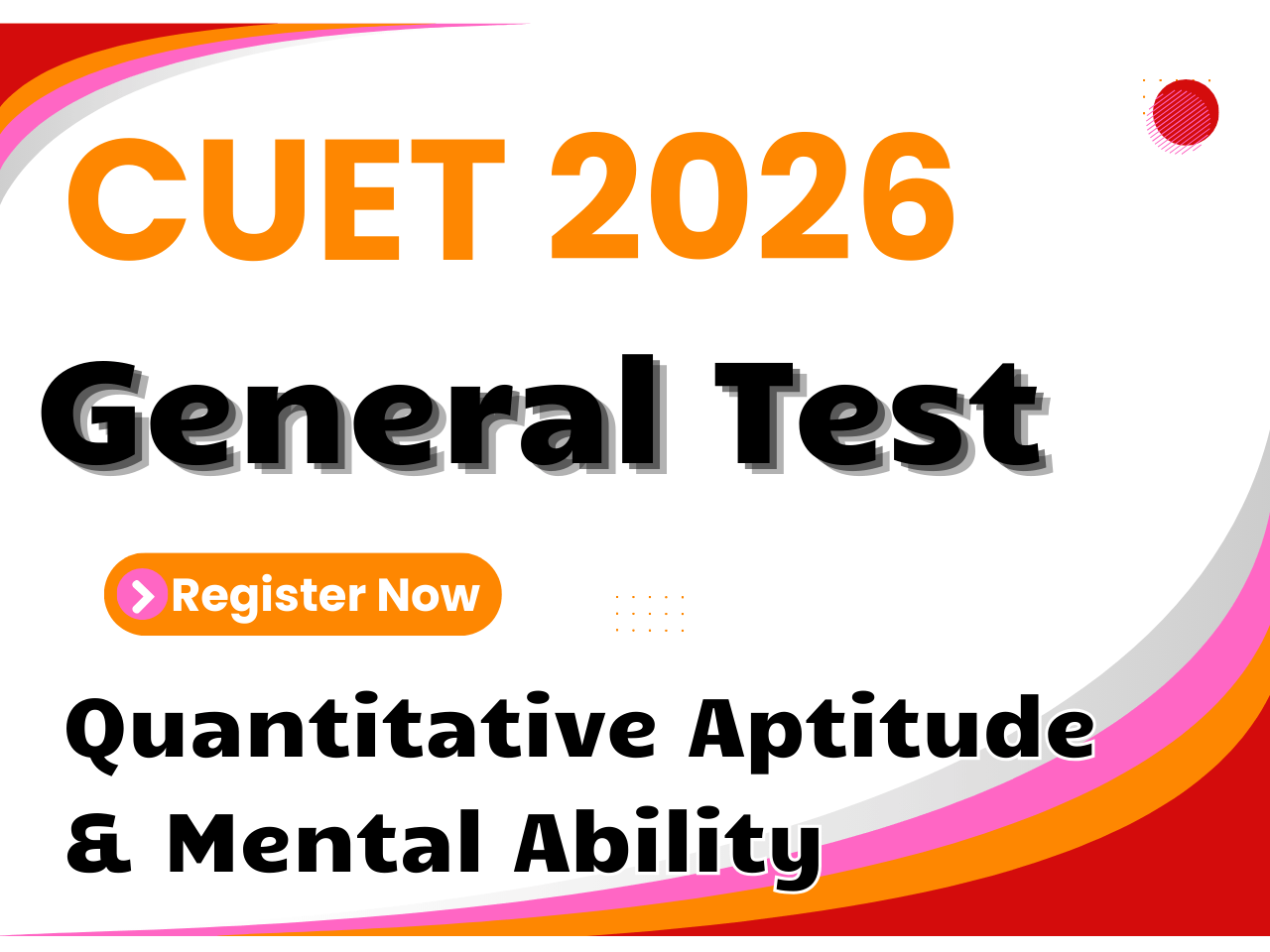 CUET 2026 General Test (Quantitative Aptitude & Mental Ability )