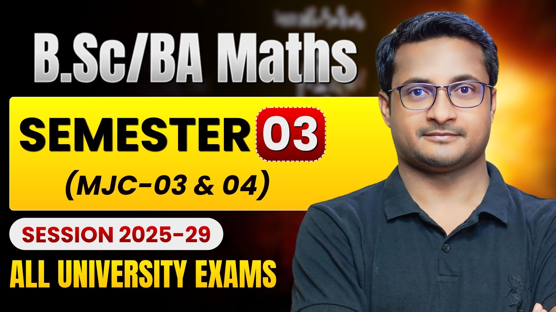 MATH | Semester 3|MJC-03 & 04 |2025 - 29