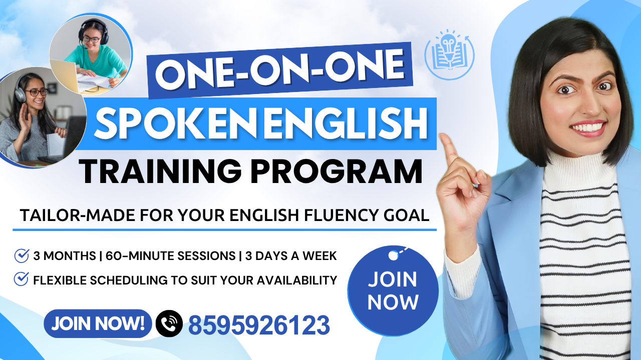 3-Months  *    1-on-1 - Speak English Fluently (For Students & Professionals)