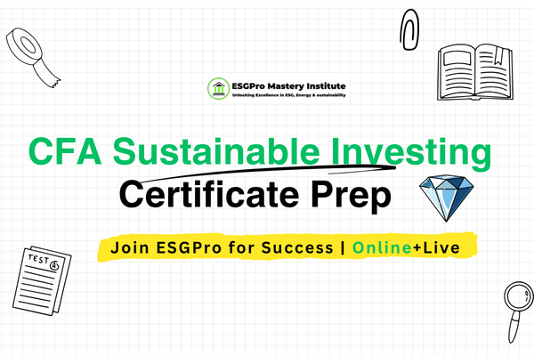 CFA ESG Mastery + Professional Upskilling Program: Sustainable Finance & ESG Integration for Investment Professionals