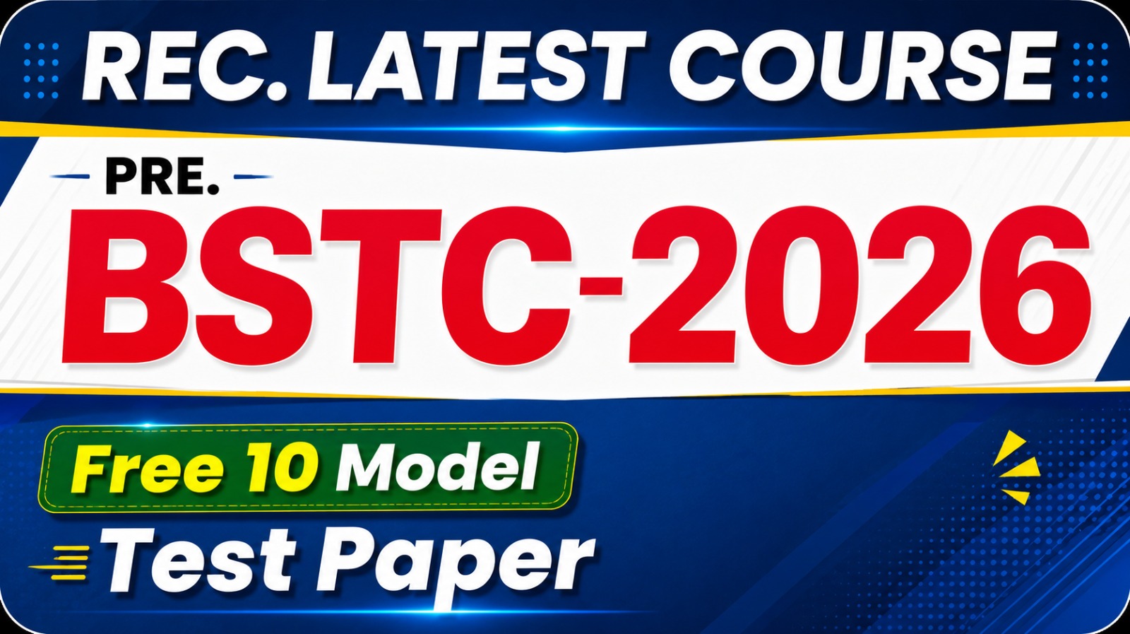 Pre. BSTC (Recorded) Course