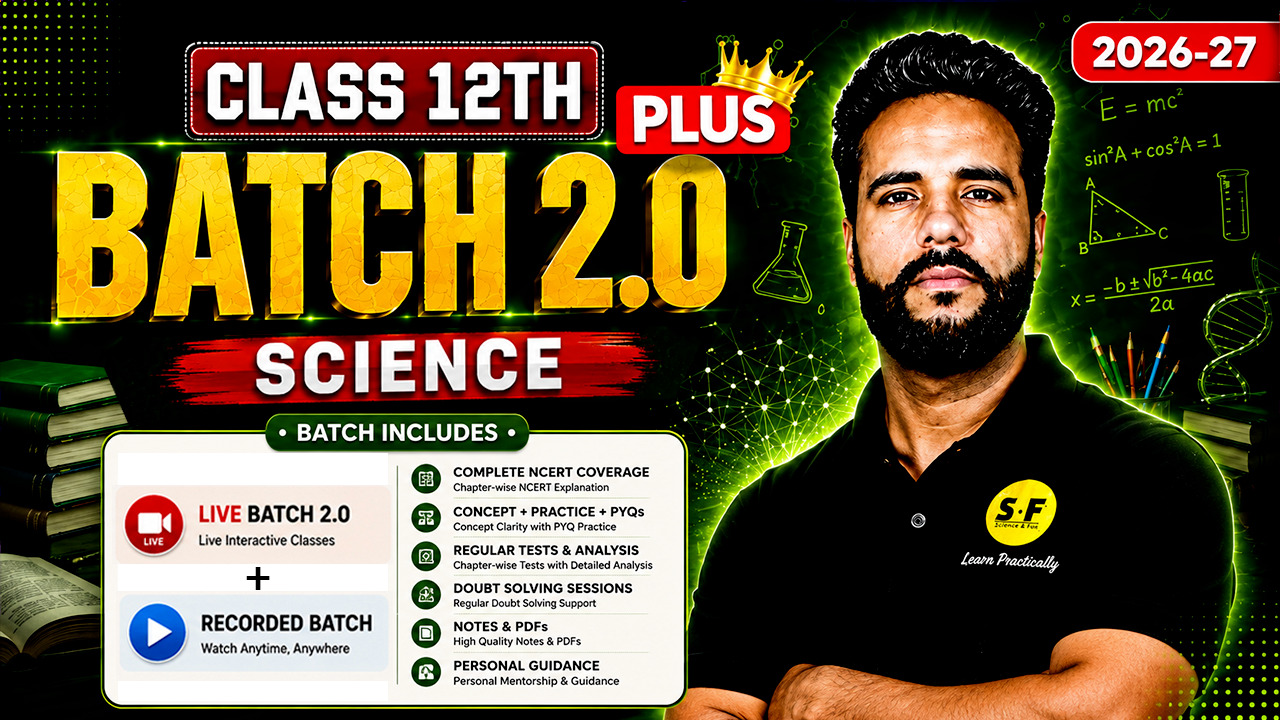 Class 12th (Ranker Plus 2.0 Science Batch) - Live 2026-27