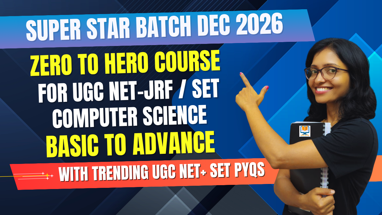 UGC NET Dec 2026 Computer Science-ZERO to HERO Course