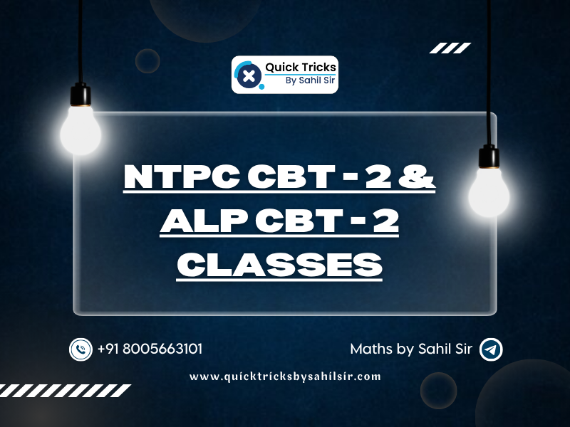 NTPC CBT - 2 & ALP CBT - 2 Classes