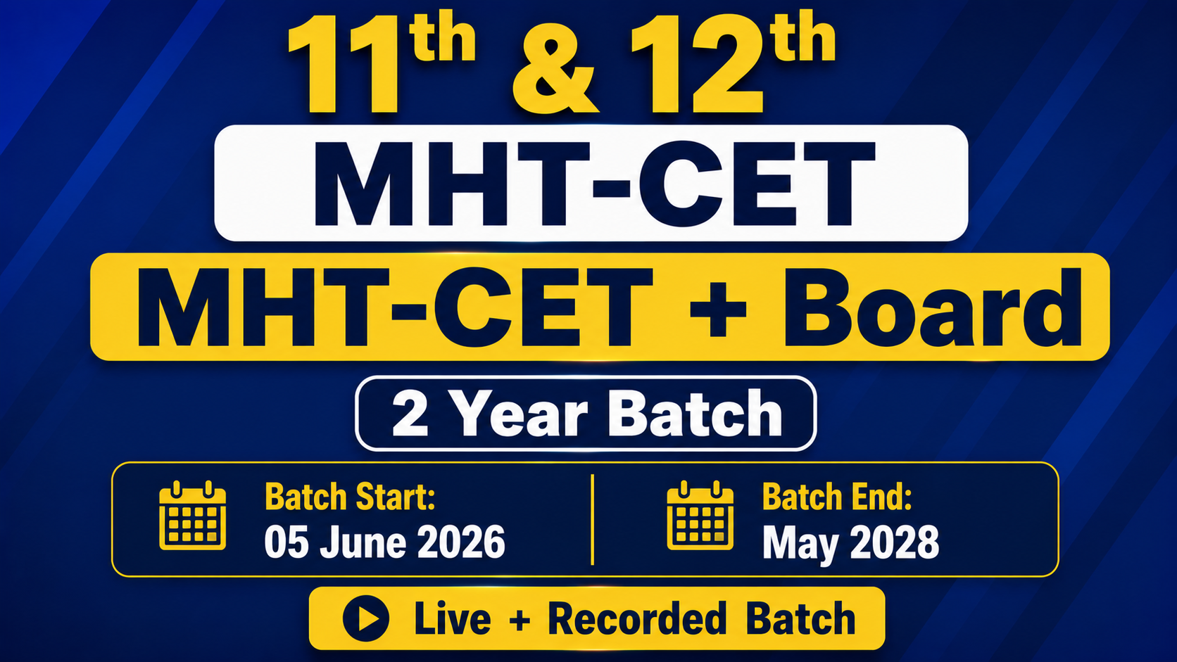 11th & 12th MHT-CET MHT-CET + Board