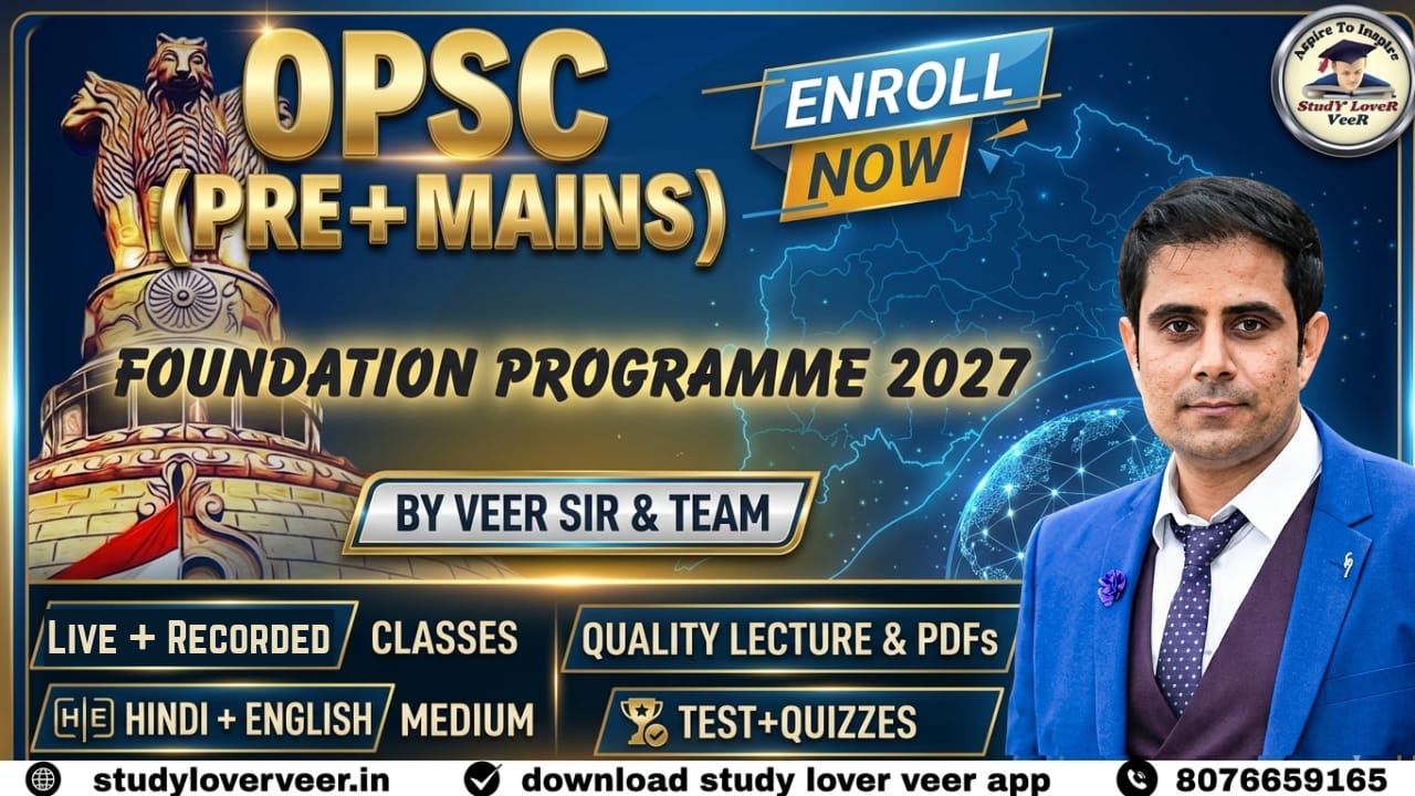3. OPSC (Pre+Mains) Foundation Batch 2027