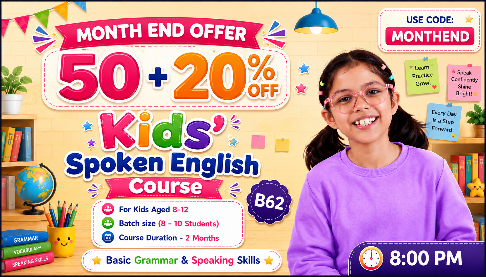 Kids English Pro ~ (B62 = 8-12 Year) 8:00 PM 
