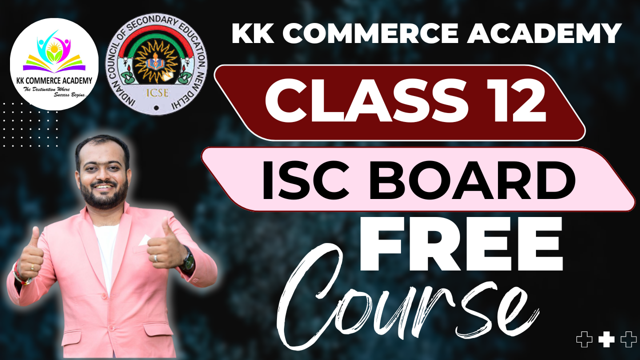 Class 12 ISC Board Free Course
