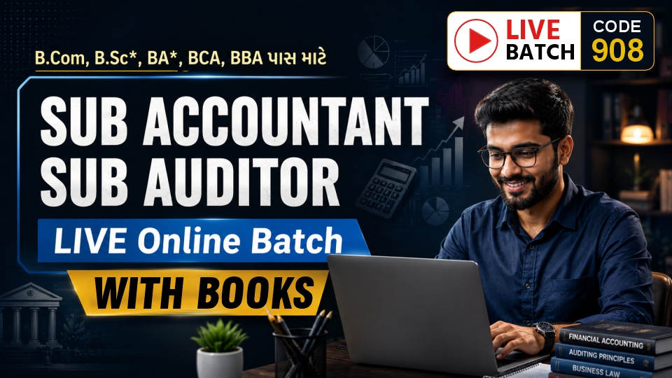 SUB ACCOUNTANT & SUB AUDITOR (P+M) I LIVE BATCH I With BOOKS I CODE 908