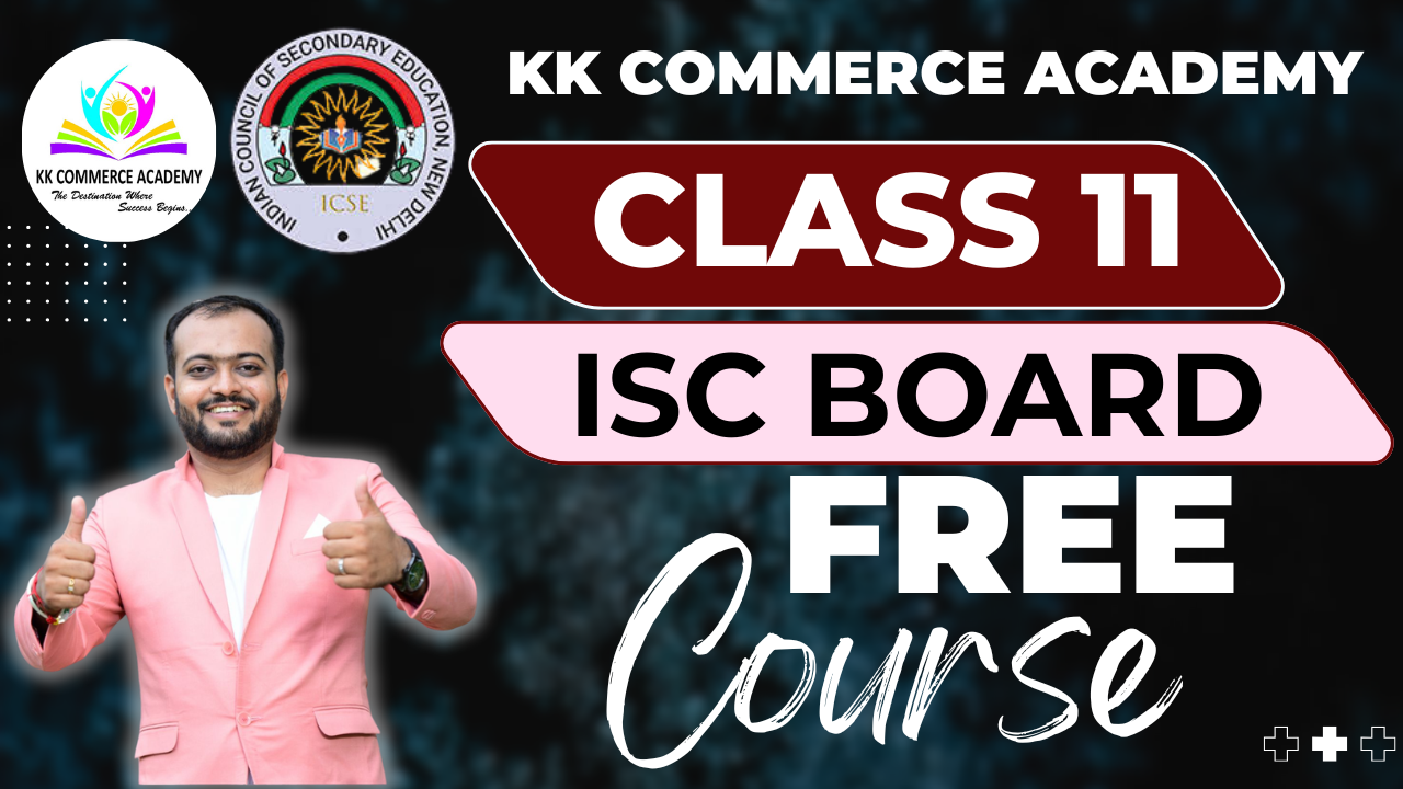 Class 11 ISC Board Free Course