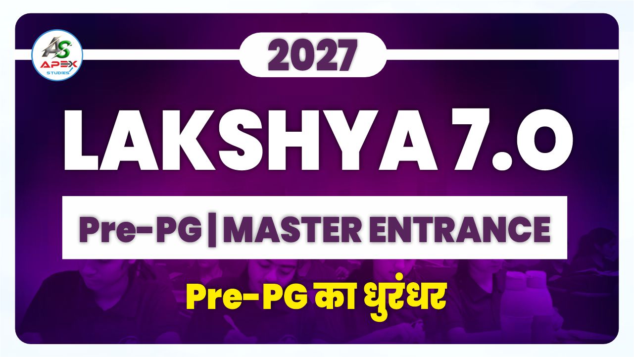 Lakshya Batch 7.O For Master Entrance 2027