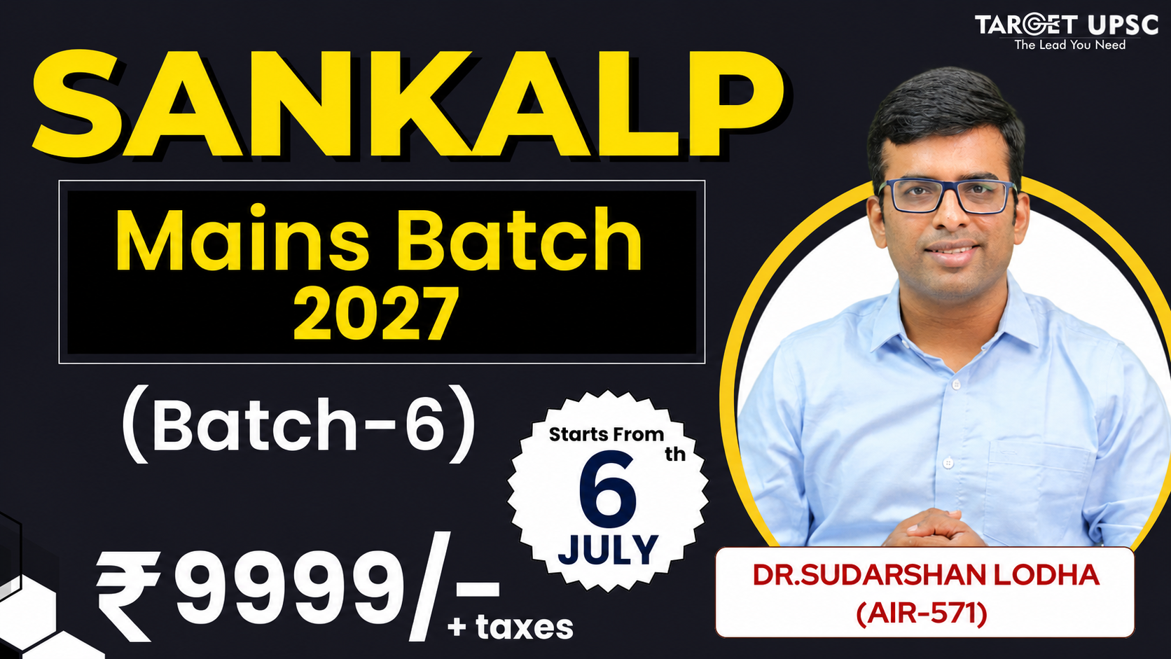 Sankalp Mains Integrated Program 2027 Batch 6 ( 6th July )