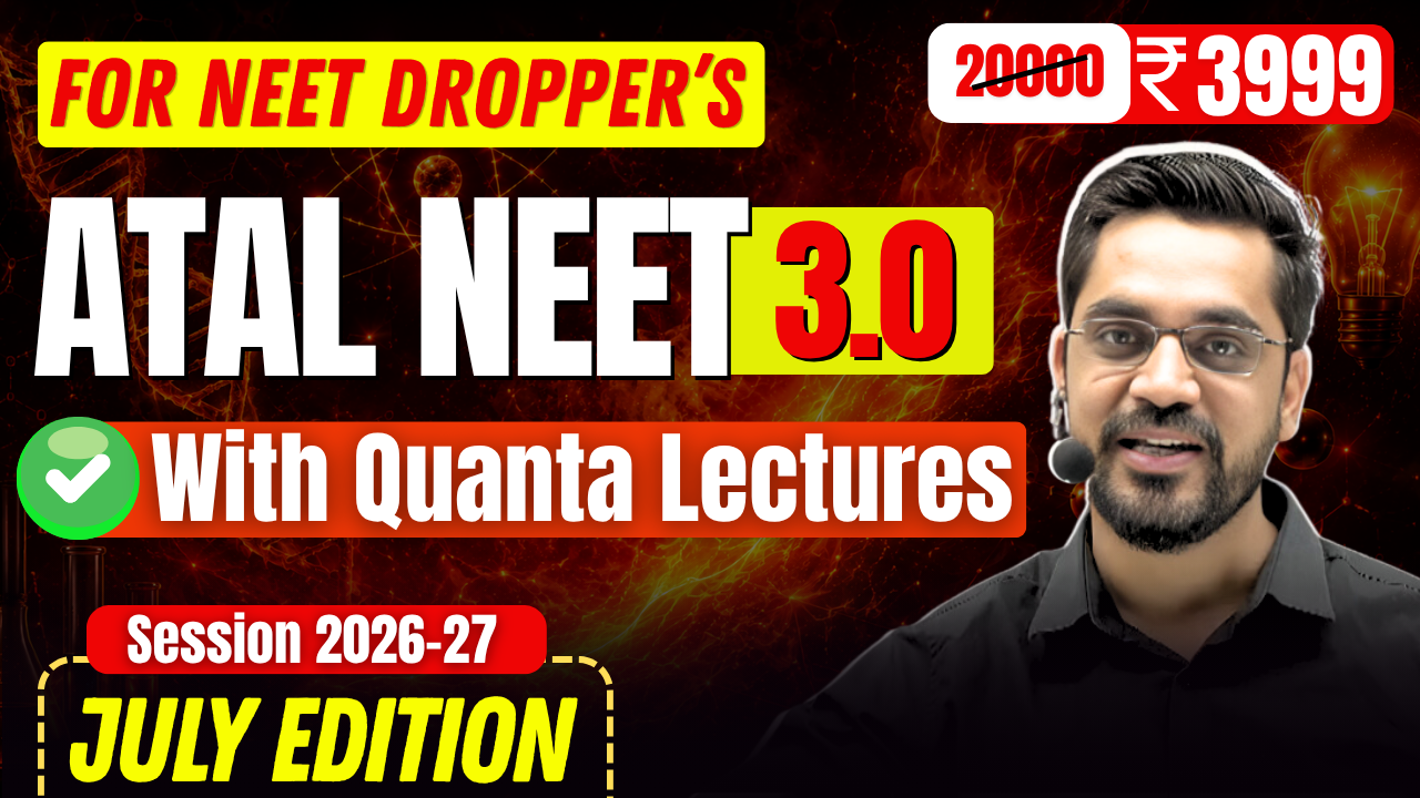 ATAL NEET 3.0 July Edition