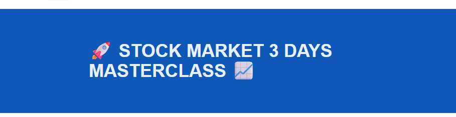 🚀 STOCK MARKET 3 DAYS MASTERCLASS 📈