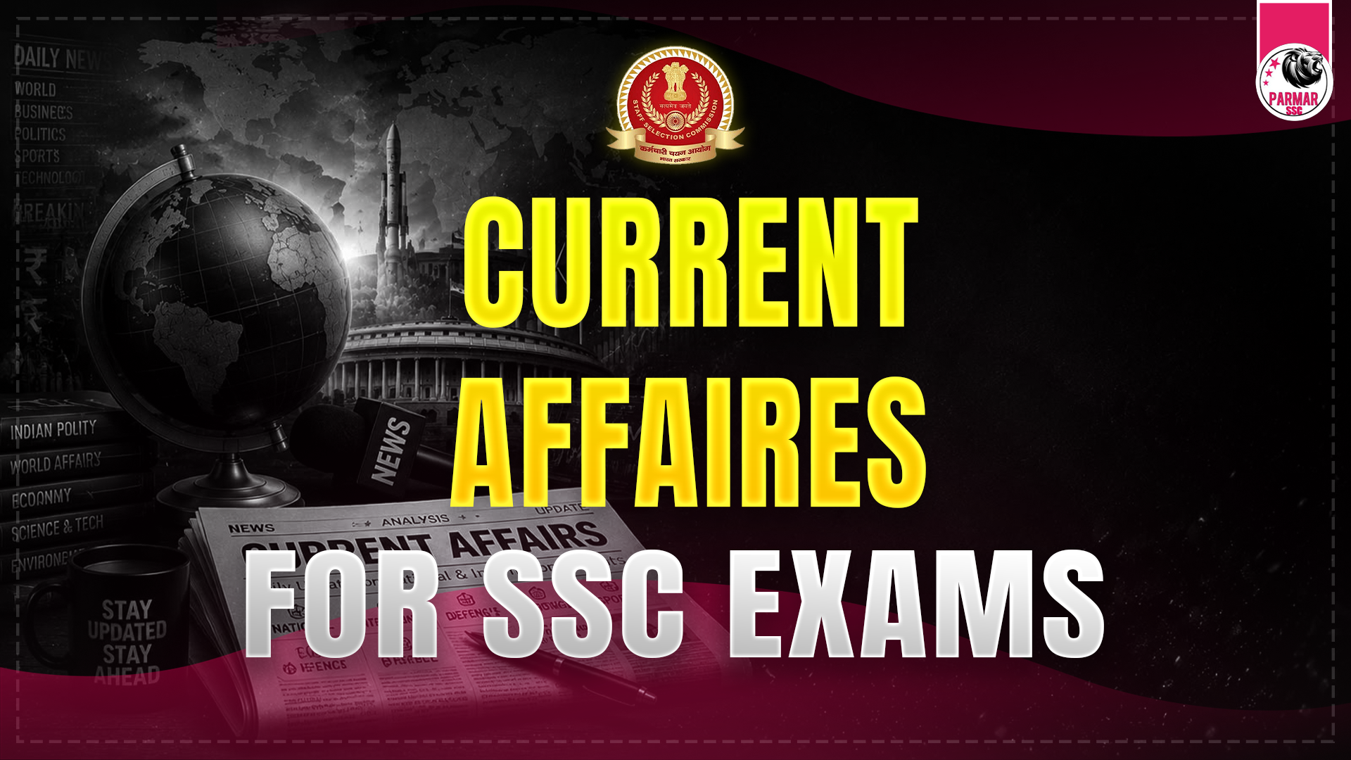CURRENT AFFAIRS FOR SSC EXAMS