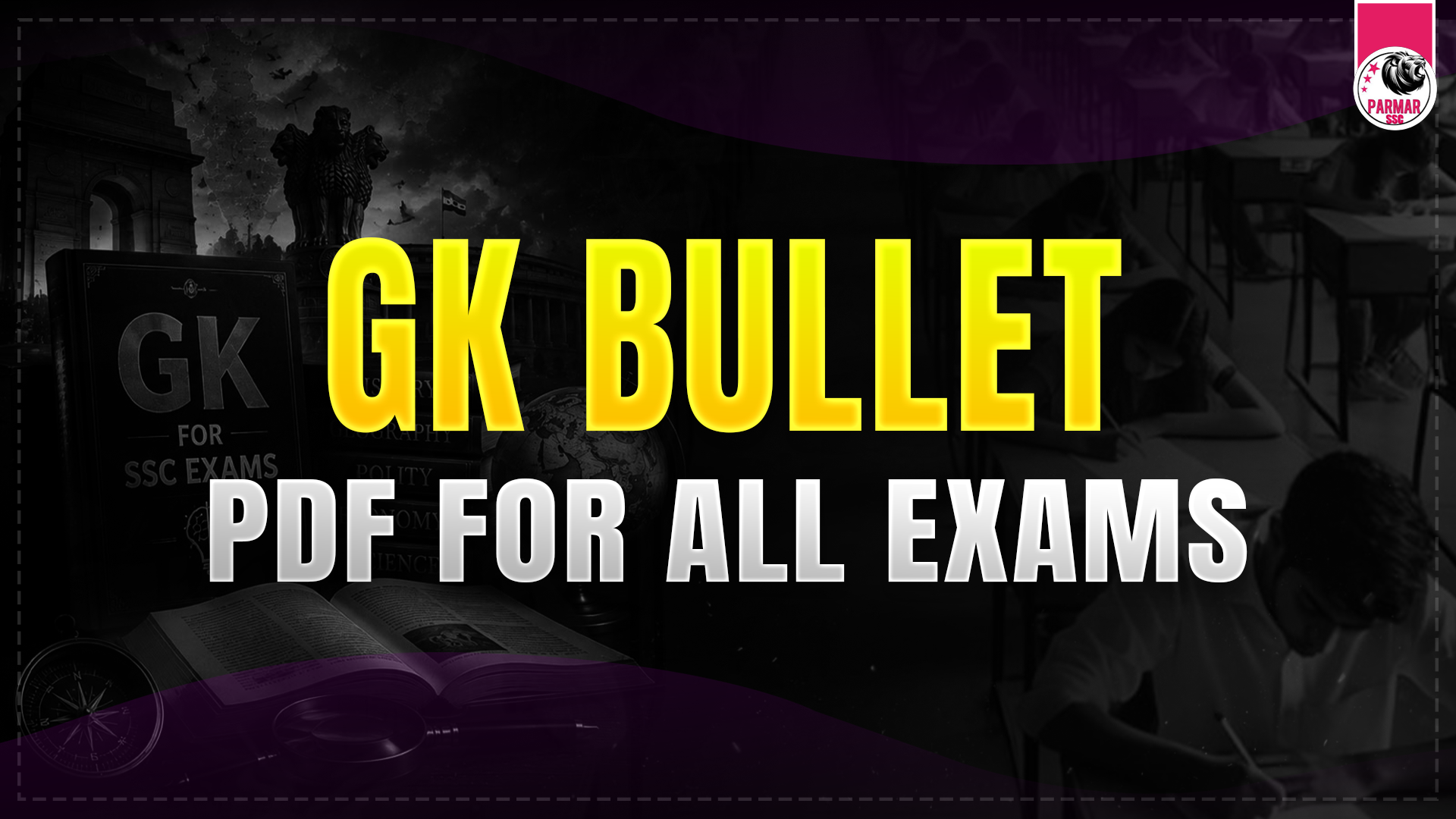 GK BULLET PDF FOR ALL EXAMS