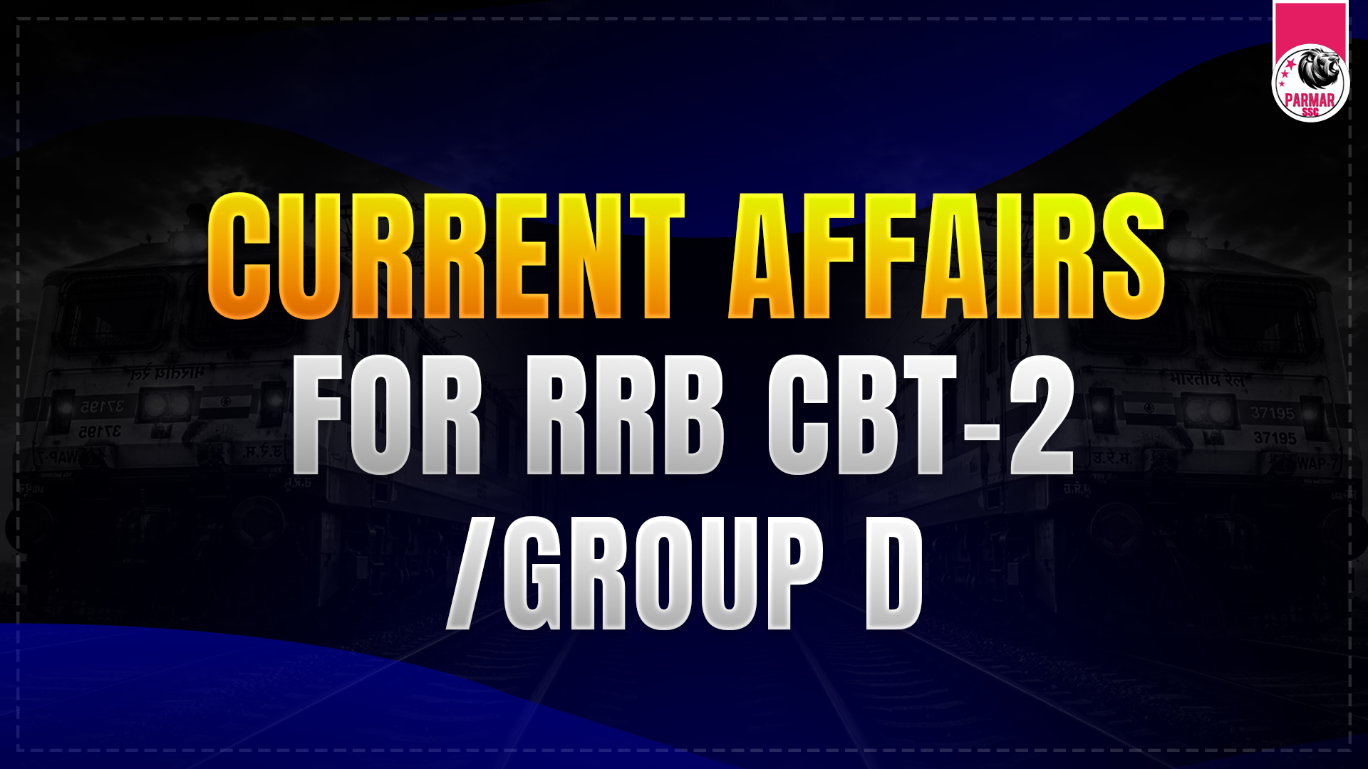 CURRENT AFFAIRS FOR RRB CBT-2 / GROUP -D