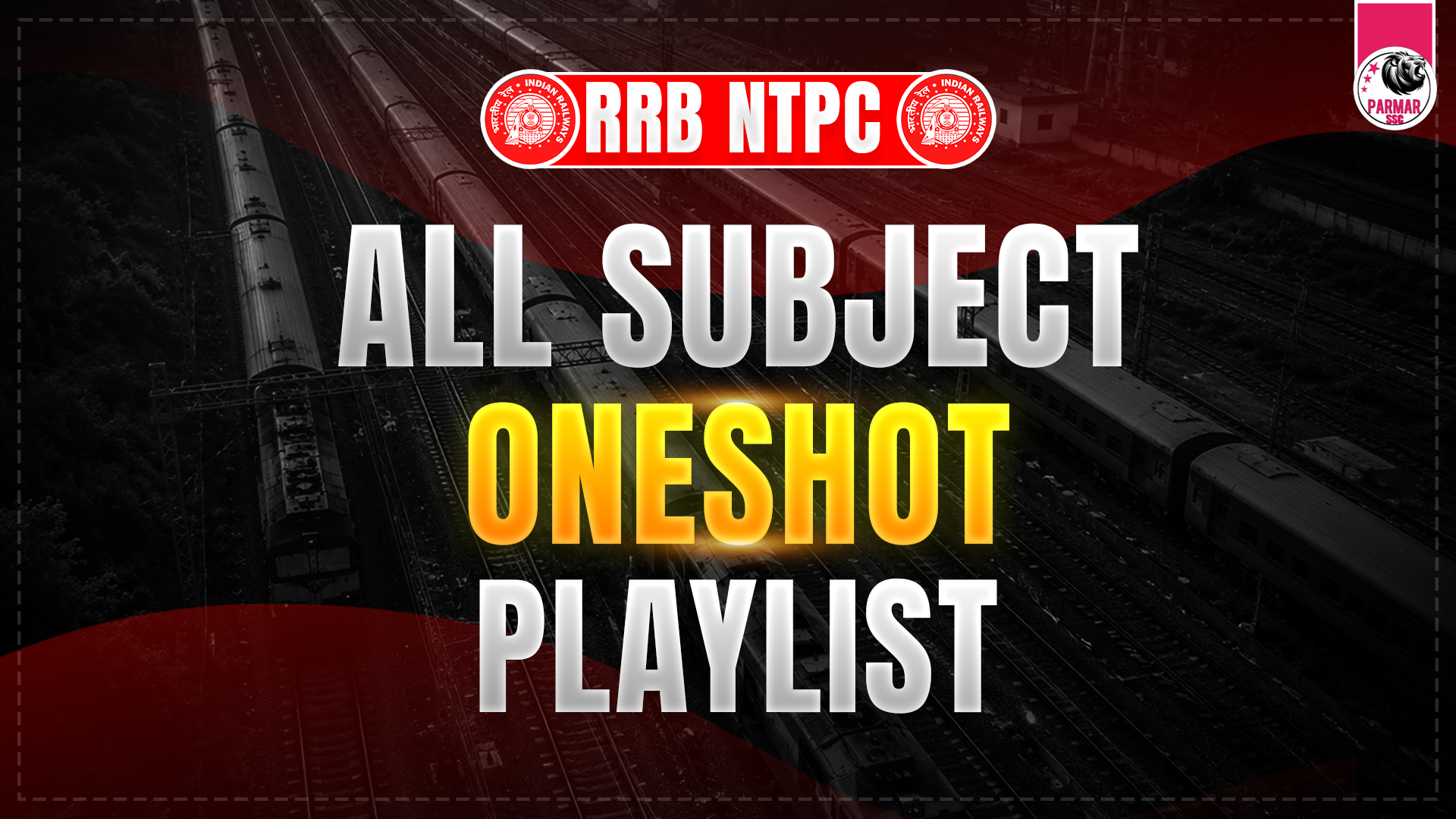 RRB NTPC - ONE SHOTS 