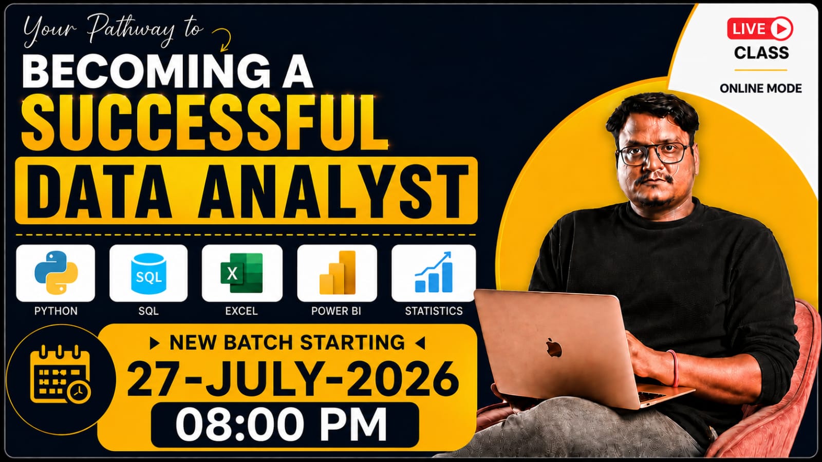 DATA ANALYSIS LIVE BATCH(DATE:-27-JUL-26 TIME:8:00PM)