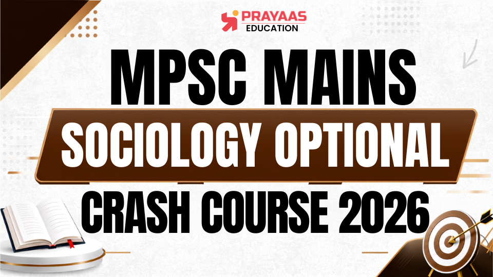 MPSC MAINS SOCIOLOGY OPTIONAL CRASH COURSE 2026