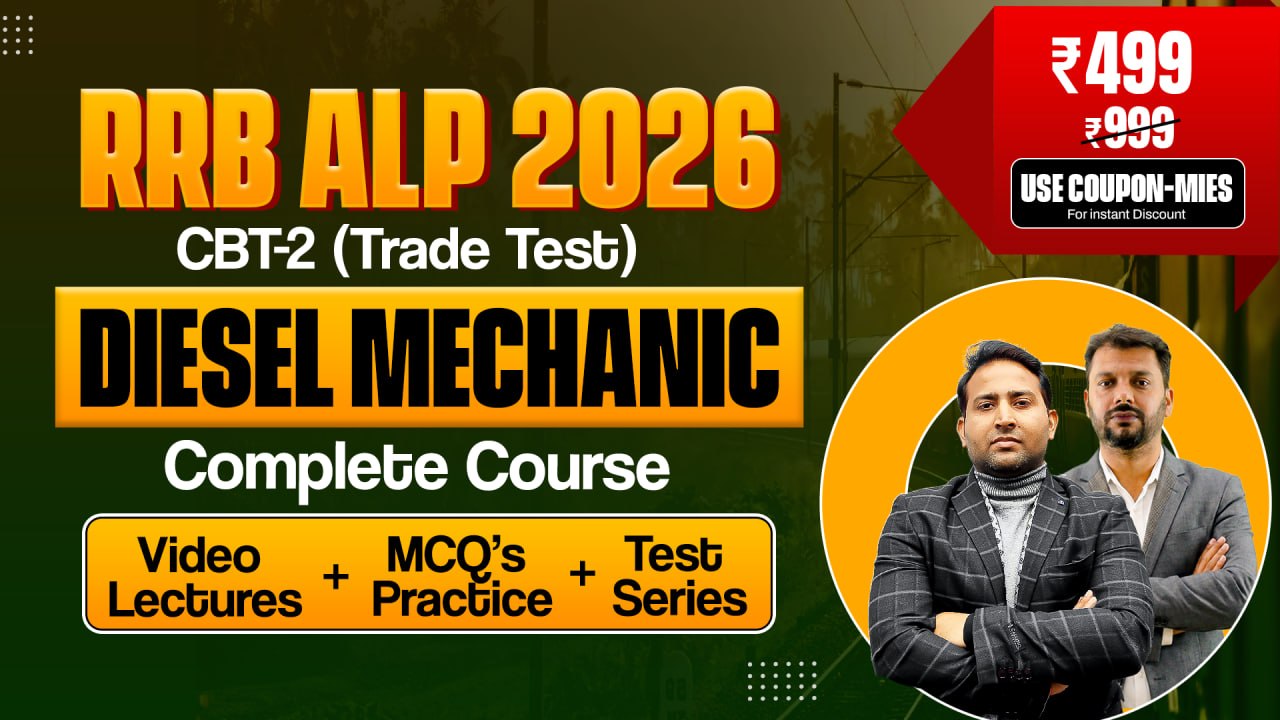 RRB ALP CBT-2 Trade Test Course (Diesel Mechanic)