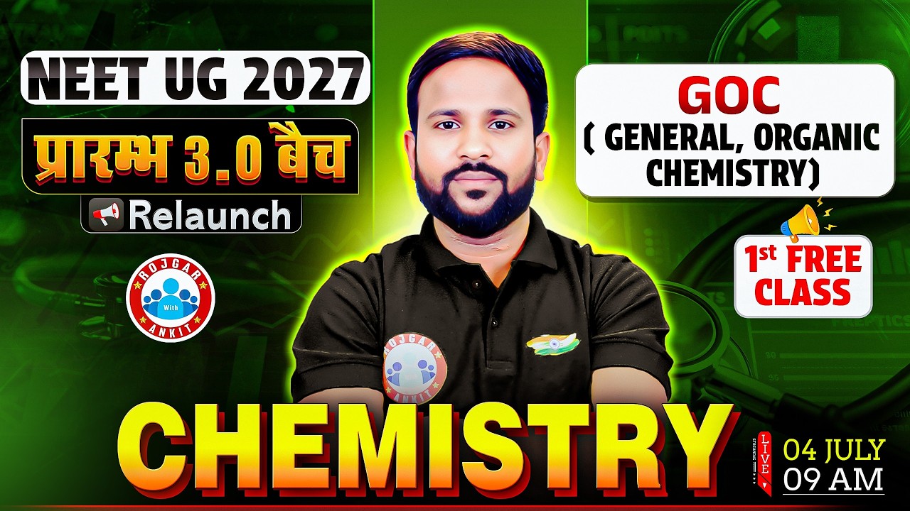 NEET Chemistry General Organic Chemistry (GOC) | सामान्य कार्बनिक रसायन | NEET 2027 Relaunch Batch