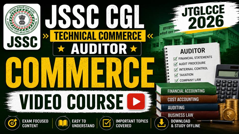 JSSC CGL Technical Commerce AUDITOR  [ JTGLCCE 2026 ]