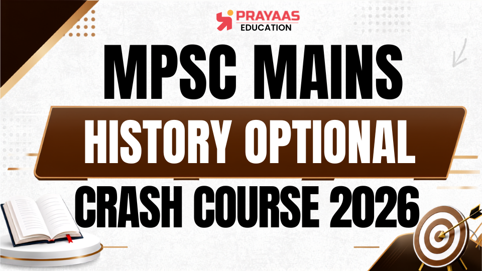 MPSC MAINS HISTORY OPTIONAL CRASH COURSE 2026