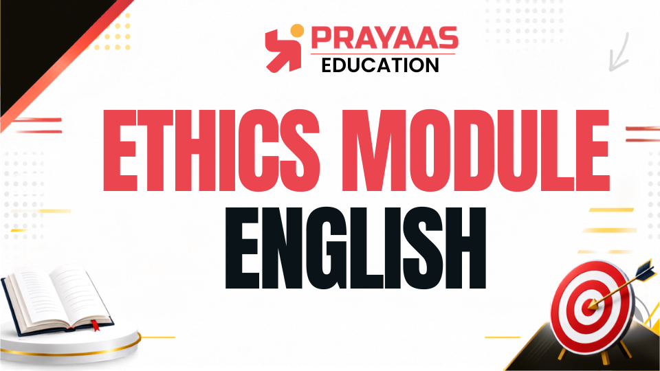 PRAYAAS ETHICS MODULE ENGLISH