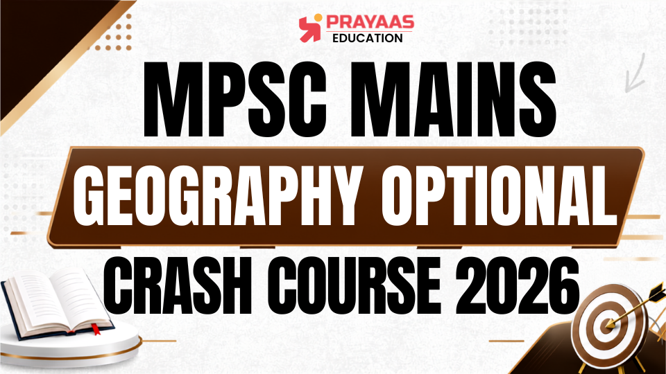 MPSC Mains Geography Optional Crash Course 2026