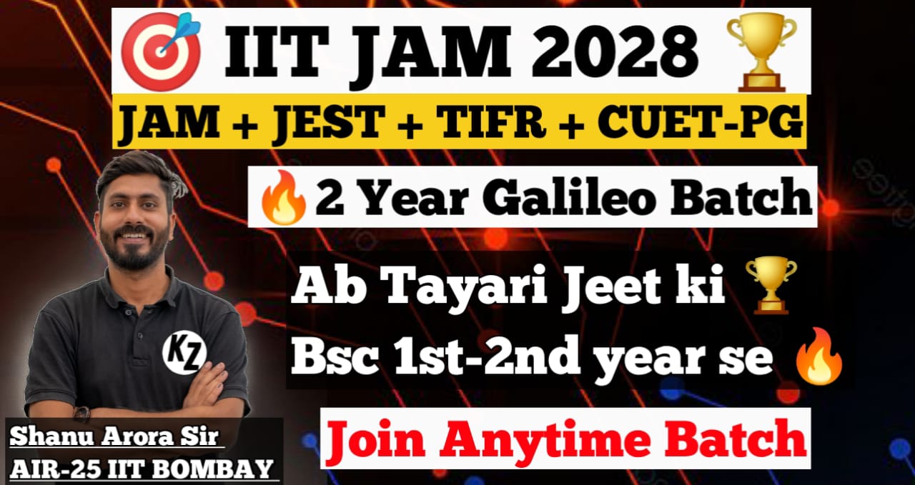 IIT-JAM 2028 : 2 Year Galileo Batch (New JULY Batch)