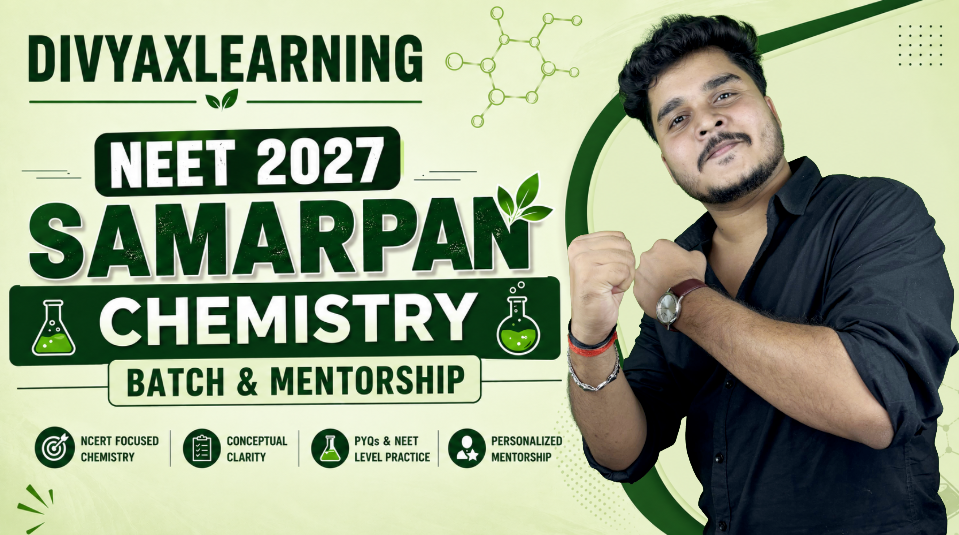 SAMARPAN CHEMISTRY BATCH & MENTORSHIP NEET 2027