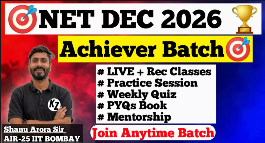 NET DEC 2026 : Achiever Batch (JULY Batch)
