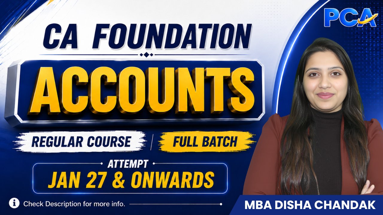 Accounts for CA Foundation by MBA Disha Chandak