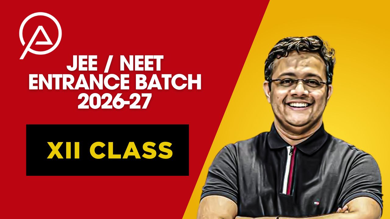 XII JEE/NEET ENTRANCE BATCH 2026-27