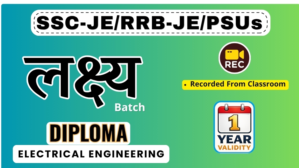 RRB JE / SSC JE / PSUs Electrical (Diploma) CBT 1 & CBT-2