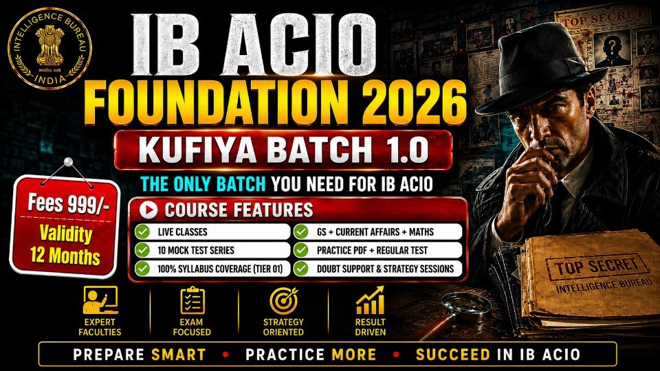 IB ACIO 2026-27 KUFIYA BATCH
