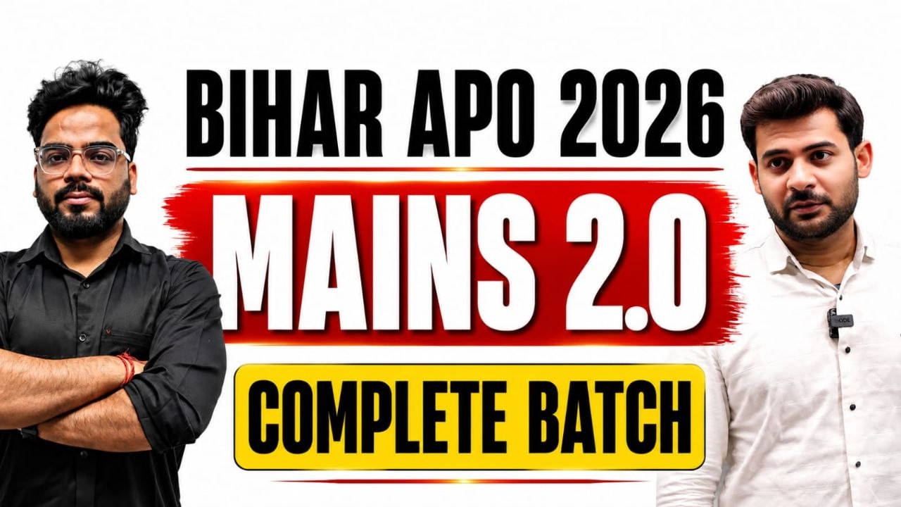 BIHAR APO 2026 MAINS 2.0 COMPLETE