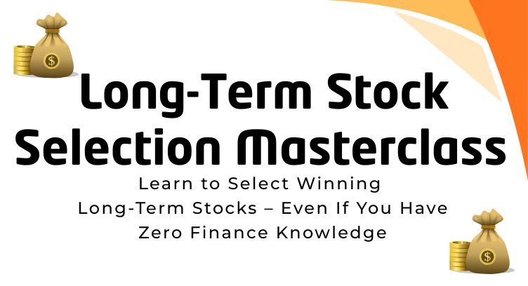 Long-Term Stock Selection Masterclass
