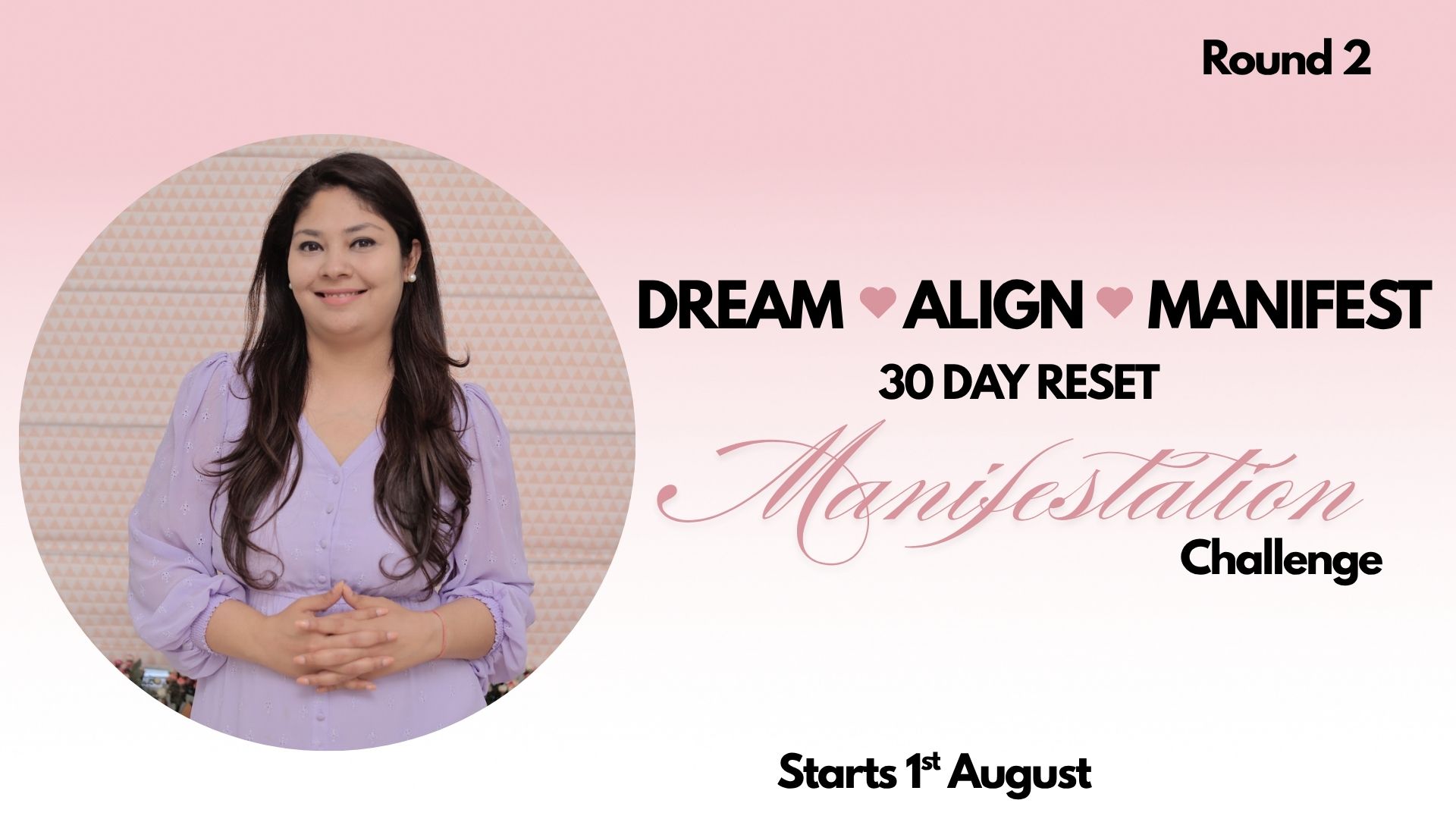 Dream. Align. Manifest.  The 30-Day Reset Starts 1st August