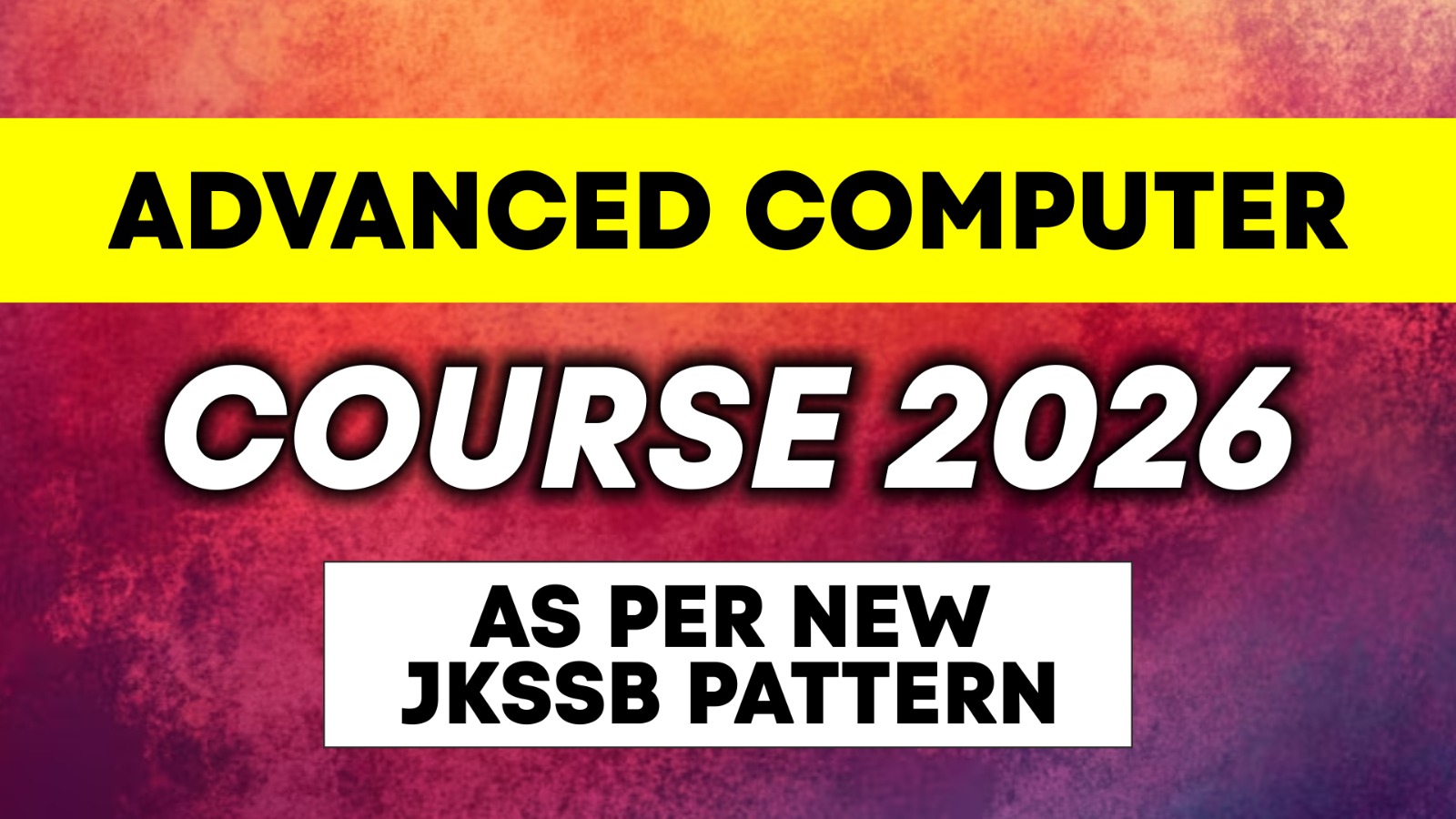  ADVANCED COMPUTER COURSE 2026