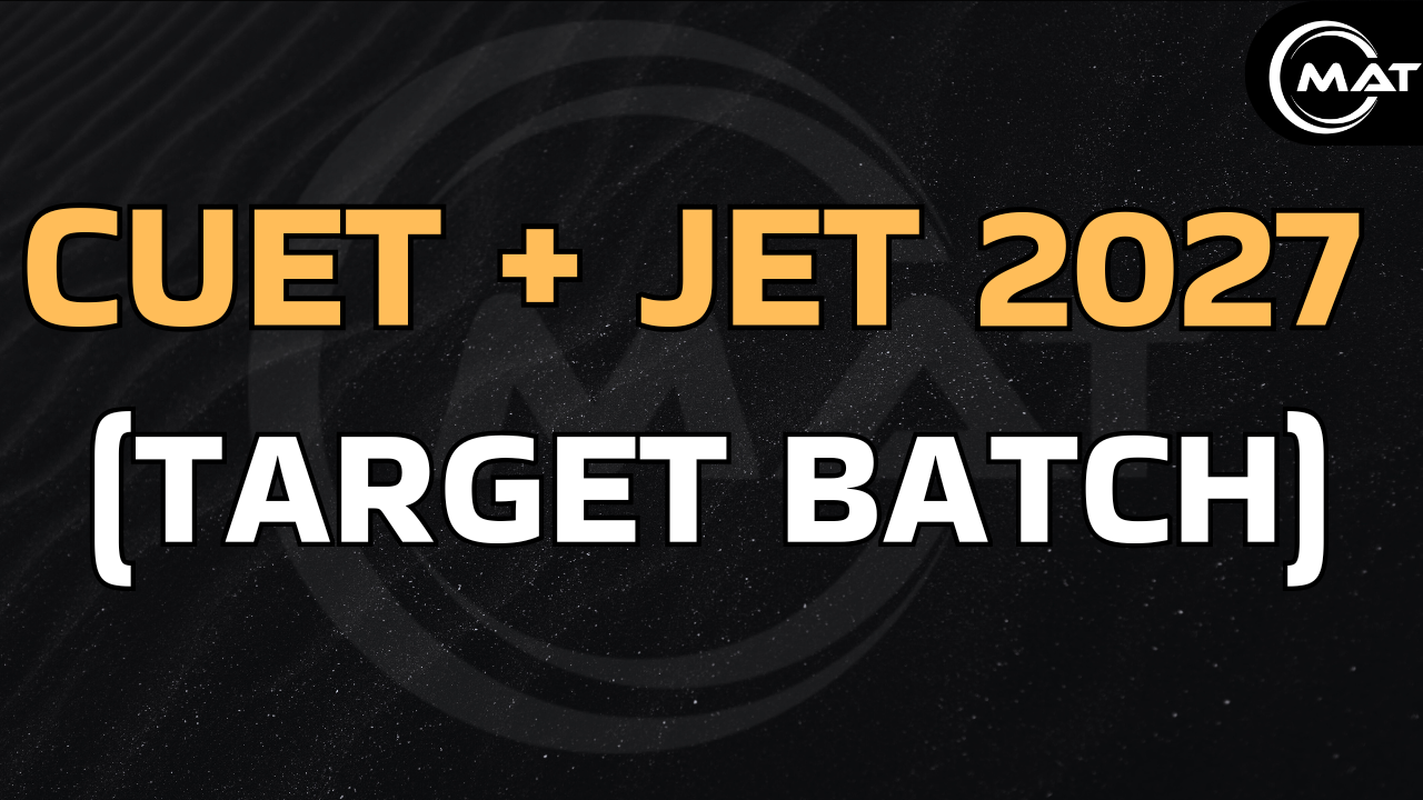CUET + JET 2027 (TARGET BATCH)