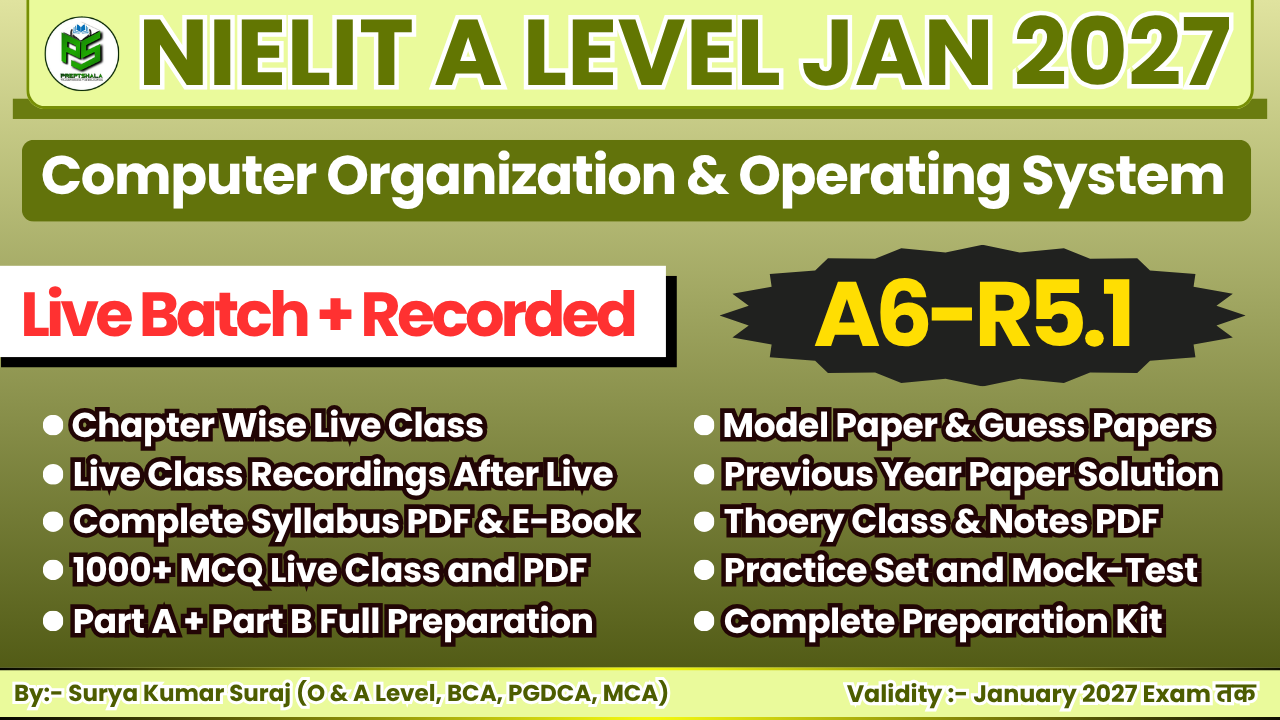 Computer Organization & Operating System (A6-R5.1) Jan 2027