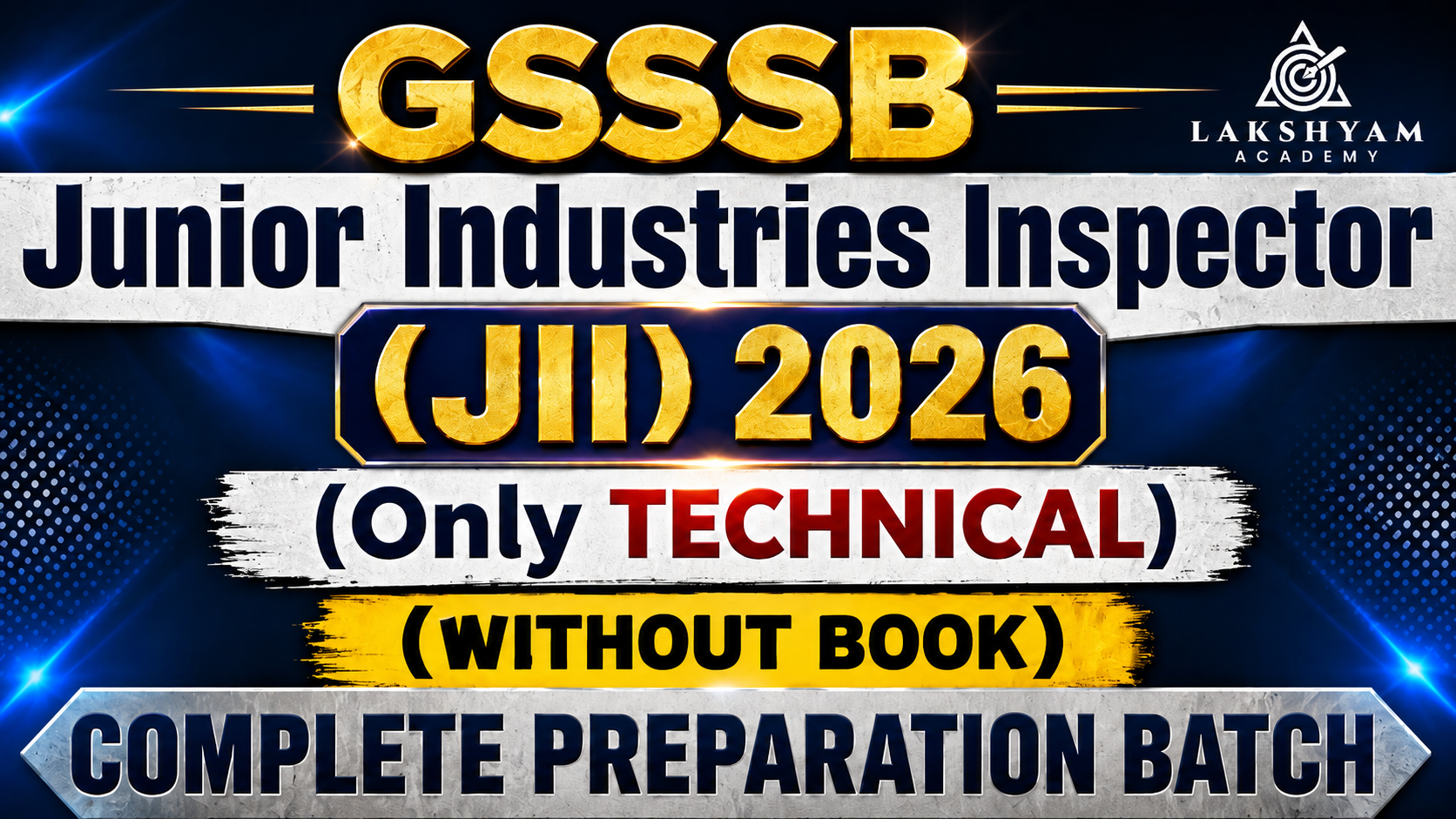 ๐ญ GSSSB Junior Industries Inspector (JII) (Only TECHNICAL) (WITHOUT BOOK) 2026